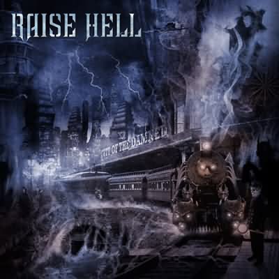 Raise Hell: "City Of The Damned" – 2006